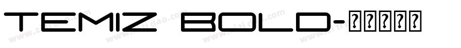 Temiz Bold字体转换